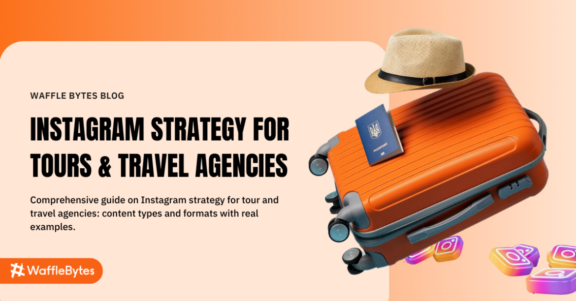 Instagram plan for travel agencies