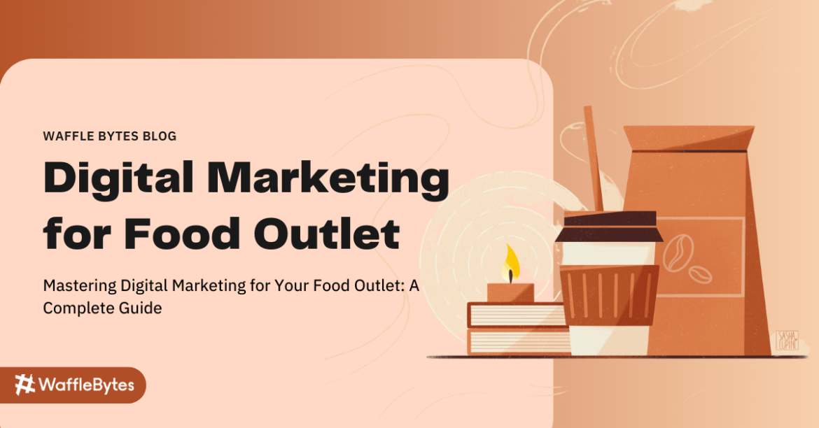 digital marketing for food outlet