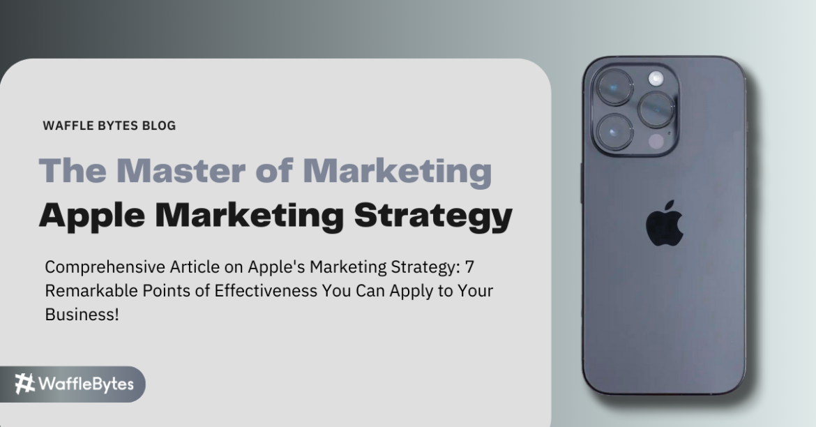 Apple Marketing Strategy The Master of Marketing