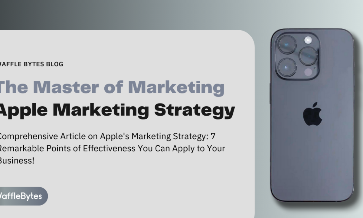 Apple Marketing Strategy: The Master of Marketing