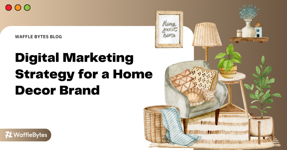 digital marketing for home decor brands