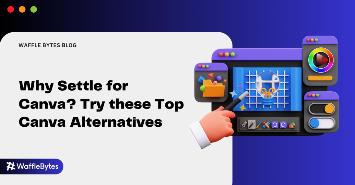 Why Settle for Canva? Try these Top Canva Alternatives