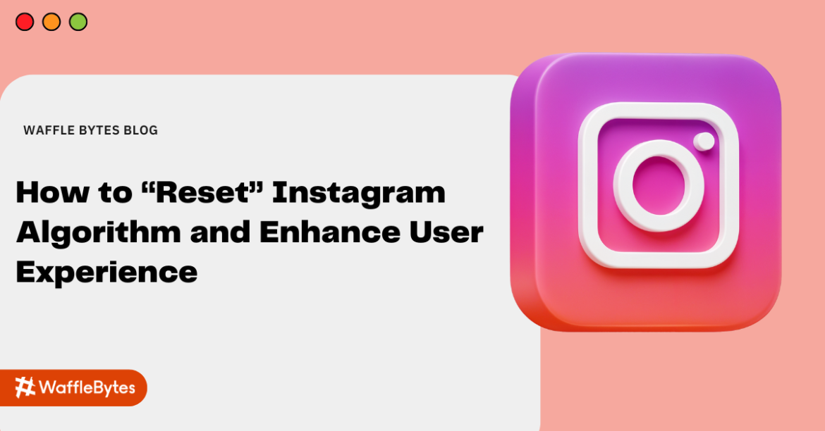 How to Reset Instagram Algorithm