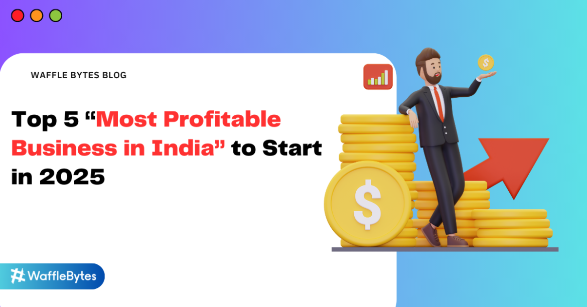 Most Profitable Businesses in India