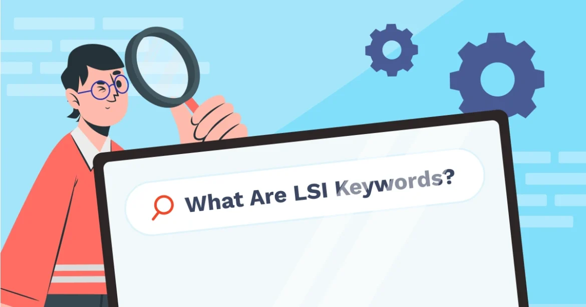what-are-lsi-keywords-20221209 LSI keywords