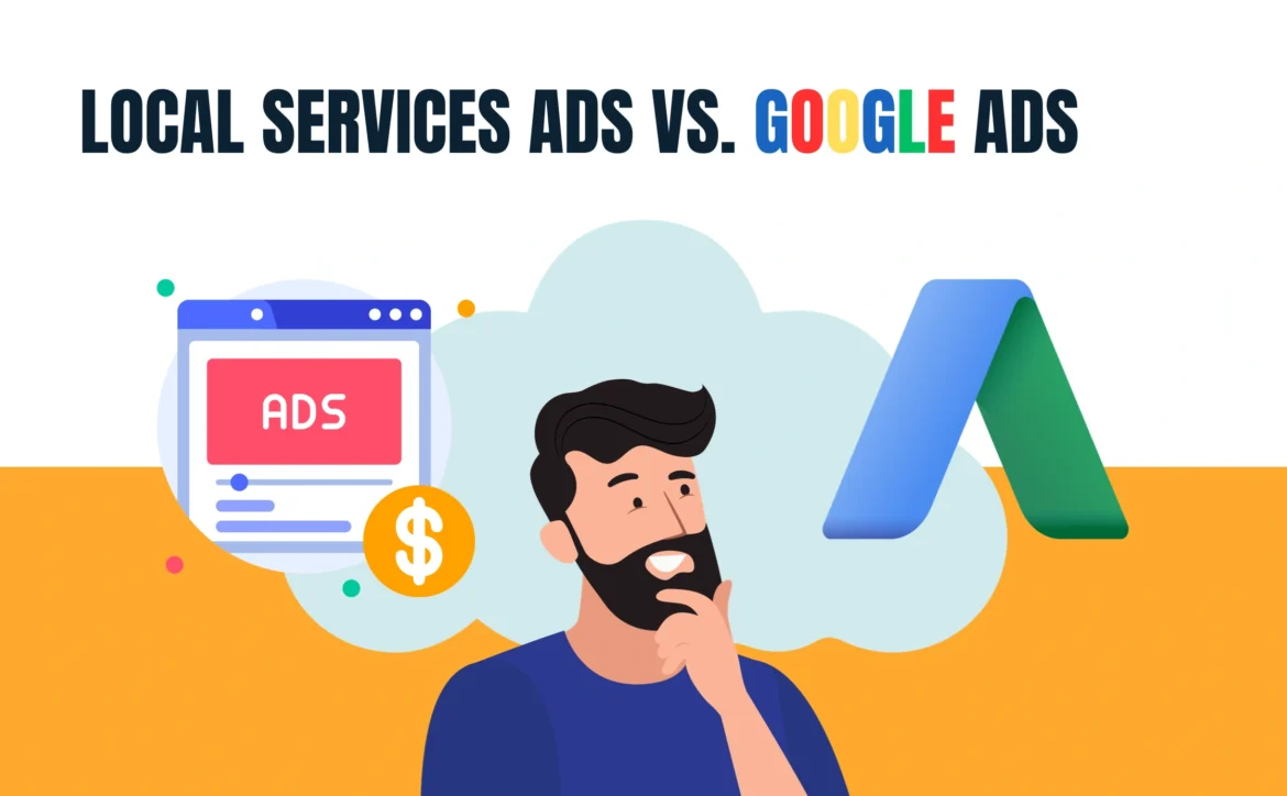 Local Service Ads vs Google Ads